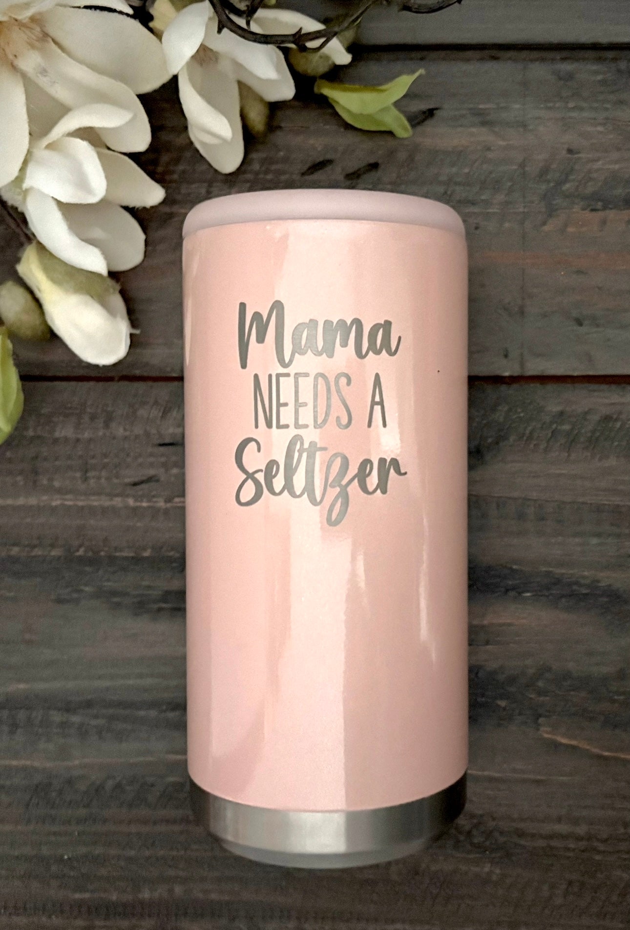 Engraved Skinny Stainless Steel Can Holder - Mama Needs a Seltzer