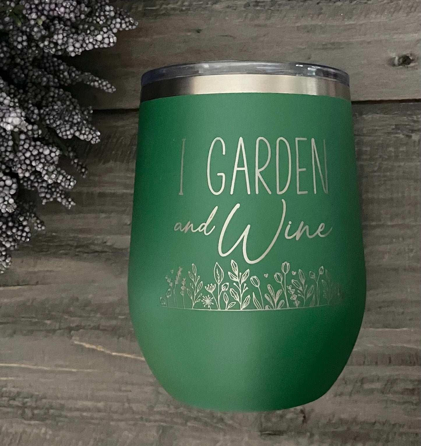 12oz Stainless Steel Stemless Wine Tumbler - I Garden and Wine