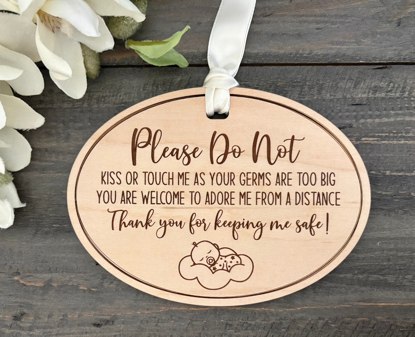 Wooden "Please Do Not Kiss or Touch My Baby" Sign