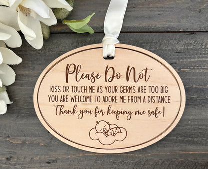 Wooden "Please Do Not Kiss or Touch My Baby" Sign