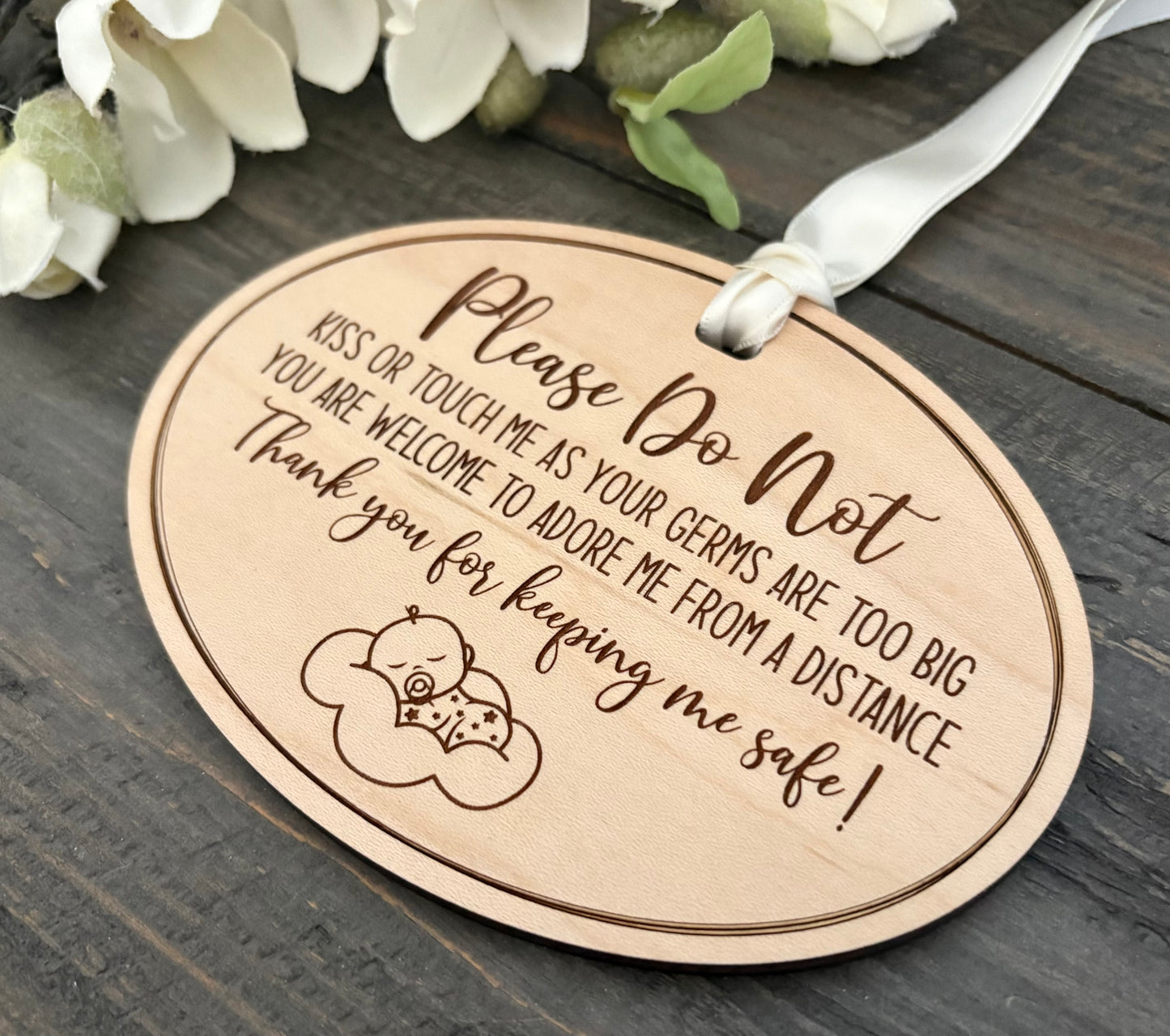 Wooden "Please Do Not Kiss or Touch My Baby" Sign