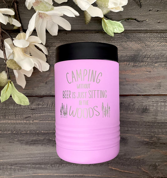 Stainless Steel Standard Can & Bottle Beverage Holder - Camping Without Beer is Just Sitting in the Woods