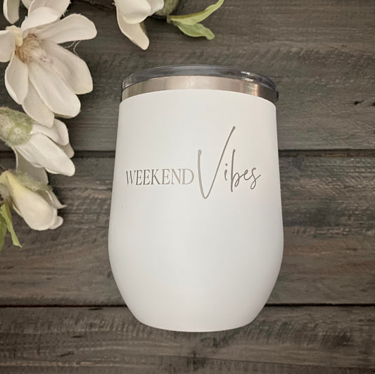 12oz Stainless Steel Stemless Wine Tumbler - Weekend Vibes