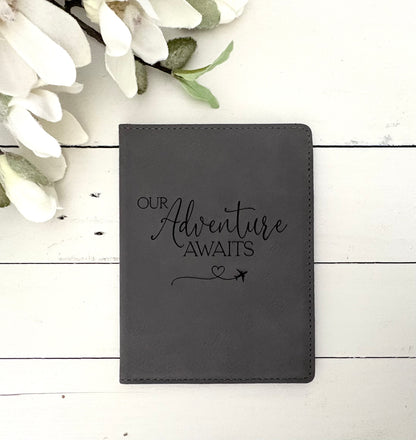 Leatherette Passport Holder - Our Adventure Awaits